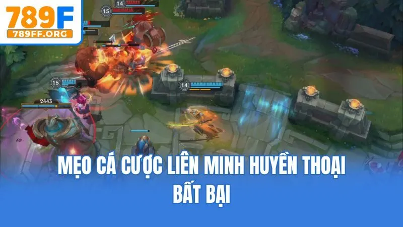 Mẹo cá cược Liên Minh Huyền Thoại bất bại